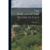 The Parliamentary Régime in Italy (Vilfredo Pareto)(Brožovaná) The Parliamentary Régime in Italy (Vilfredo Pareto)(Brožovaná)