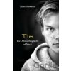 Tim - The Official Biography of Avicii - Mans Mosesson Tim - The Official Biography of Avicii - Mans Mosesson