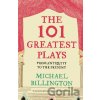 The 101 Greatest Plays - Michael Billington The 101 Greatest Plays - Michael Billington