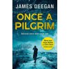 Once A Pilgrim (James Deegan)(Brožovaná) Once A Pilgrim (James Deegan)(Brožovaná)