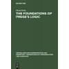The Foundations of Frege's Logic The Foundations of Frege's Logic