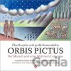 Orbis pictus Člověk a jeho svět podle Komenského - Jan Amos Komenský, Václav Sokol (ilustrátor) Orbis pictus Člověk a jeho svět podle Komenského - Jan Amos Komenský, Václav Sokol (ilustrátor)