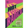 It's Not That Radical It's Not That Radical