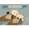 Jak zvířata spí - Jiří Dvořák Jak zvířata spí - Jiří Dvořák