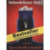 Debordelizace hlavy Debordelizace hlavy