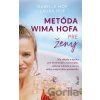 Metóda Wima Hofa pre ženy - Isabelle Hof, Laura Hof Metóda Wima Hofa pre ženy - Isabelle Hof, Laura Hof