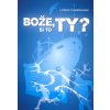 Bože, si to ty? - Dobrodružstvo počúvania a poslúchania Božieho hlasu Bože, si to ty? - Dobrodružstvo počúvania a poslúchania Božieho hlasu