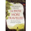 The Path More Travelled The Path More Travelled