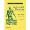 Mathematical Physiology (James P. Keener,James Sneyd)(Pevná) Mathematical Physiology (James P. Keener,James Sneyd)(Pevná)
