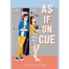As If on Cue - Marisa Kanter, Simon & Schuster Books for Young Readers As If on Cue - Marisa Kanter, Simon & Schuster Books for Young Readers
