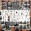 Neneh Cherry: Versions - Neneh Cherry Neneh Cherry: Versions - Neneh Cherry