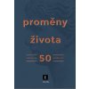 Proměny života Proměny života