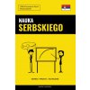 Nauka Serbskiego - Szybko / Prosto / Skutecznie Nauka Serbskiego - Szybko / Prosto / Skutecznie