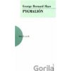 Pygmalión - George Bernard Shaw Pygmalión - George Bernard Shaw