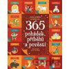 365 pohádek, příběhů a pověstí - Chiara Cioni, Sarra Torretta (Ilustrátor) 365 pohádek, příběhů a pověstí - Chiara Cioni, Sarra Torretta (Ilustrátor)