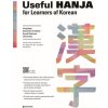 USEFUL HANJA FOR LEARNERS OF KOREAN (NVLE ÉD. : +WORKBOOK; +MP3) (Choi,Kim,Kim,Min,Oh)(Brožovaná) USEFUL HANJA FOR LEARNERS OF KOREAN (NVLE ÉD. : +WORKBOOK; +MP3) (Choi,Kim,Kim,Min,Oh)(Brožovaná)