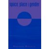 Space, Place and Gender Space, Place and Gender