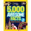 5,000 Awesome Facts (About Everything!) 2 (National Geographic Kids)(Pevná) 5,000 Awesome Facts (About Everything!) 2 (National Geographic Kids)(Pevná)