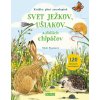 Knižka plná samolepiek: Svet ježkov, ušiakov a ďalších chlpáčov Knižka plná samolepiek: Svet ježkov, ušiakov a ďalších chlpáčov