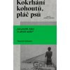 Kokrhání kohoutů, pláč psů - Wojciech Tochman Kokrhání kohoutů, pláč psů - Wojciech Tochman