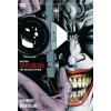 Batman The Killing Joke… (Alan Moore) Batman The Killing Joke… (Alan Moore)