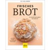Frisches Brot (Eva Wellenberg)(Pevná) Frisches Brot (Eva Wellenberg)(Pevná)