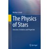 The Physics of Stars (Mathias Scholz)(Brožovaná) The Physics of Stars (Mathias Scholz)(Brožovaná)