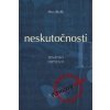 Neskutočnosti - Miro Bielik Neskutočnosti - Miro Bielik