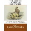 The Science of Breath - Illustrated: Breathing Techniques to Increase Mindfulness The Science of Breath - Illustrated: Breathing Techniques to Increase Mindfulness