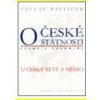 O ČESKÉ STÁTNOSTI 1-ČESKÝ STÁT A NĚMCI/DOTISK O ČESKÉ STÁTNOSTI 1-ČESKÝ STÁT A NĚMCI/DOTISK