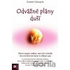 Odvážné plány duší - Robert Schwartz Odvážné plány duší - Robert Schwartz
