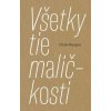 Všetky tie maličkosti - Keegan Claire Všetky tie maličkosti - Keegan Claire