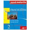 Francouzština nová maturita 2 písemná zkouška - Wieczorek Szymanska Jolanta Francouzština nová maturita 2 písemná zkouška - Wieczorek Szymanska Jolanta
