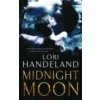 Midnight Moon - LORI HANDELAND Midnight Moon - LORI HANDELAND