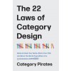The 22 Laws of Category Design (Category Pirates)(Brožovaná) The 22 Laws of Category Design (Category Pirates)(Brožovaná)