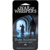 Starling Games A War of Whispers - Dark Alliances Starling Games A War of Whispers - Dark Alliances