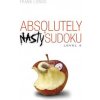 Absolutely Nasty (R) Sudoku Level 4 (Frank Longo)(Brožovaná) Absolutely Nasty (R) Sudoku Level 4 (Frank Longo)(Brožovaná)