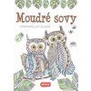 Moudré sovy Omalovánky pro dospělé - autor neuvedený Moudré sovy Omalovánky pro dospělé - autor neuvedený