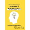 Moderná psychológia - Denisa Moravčík Debrecká Moderná psychológia - Denisa Moravčík Debrecká