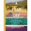 Year Off: A Story about Traveling the World - and How to Make It Happen for You (Alexandra Brown,David Brown)(Pevná) Year Off: A Story about Traveling the World - and How to Make It Happen for You (Alexandra Brown,David Brown)(Pevná)