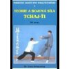 Teorie a bojová síla tchaj-ťi 1 / Pokročilý Jangův styl - Jwing-ming Yang Teorie a bojová síla tchaj-ťi 1 / Pokročilý Jangův styl - Jwing-ming Yang