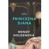 Princezna Diana - Wendy Holdenová Princezna Diana - Wendy Holdenová