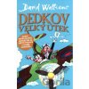 Dedkov veľký útek - David Walliams Dedkov veľký útek - David Walliams