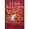 Wars of the Roses: Bloodline (Conn Iggulden)(Brožovaná) Wars of the Roses: Bloodline (Conn Iggulden)(Brožovaná)