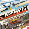 Transported: 50 Vehicles That Changed the World (Matt Ralphs)(Pevná) Transported: 50 Vehicles That Changed the World (Matt Ralphs)(Pevná)