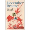 December Breeze - Marvel Moreno December Breeze - Marvel Moreno