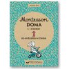 Svojtka Montessori doma 3 - 6 rokov Svojtka Montessori doma 3 - 6 rokov