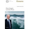 Oceano. Il gigante addormentato (Piero Angela,Lorenzo Pinna)(Brožovaná) Oceano. Il gigante addormentato (Piero Angela,Lorenzo Pinna)(Brožovaná)