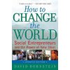 How to Change the World (David Bornstein)(Brožovaná) How to Change the World (David Bornstein)(Brožovaná)