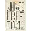 White Freedom - Tyler Stovall White Freedom - Tyler Stovall
